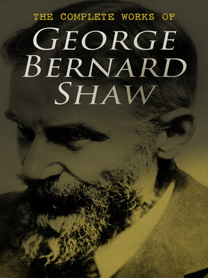 cover image of The Complete Works of George Bernard Shaw
